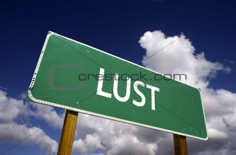 Lust Road Sign - 7 Deadly Sins Series