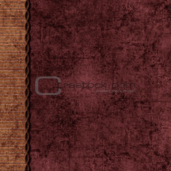 Layered brown and maroon background with braid edge