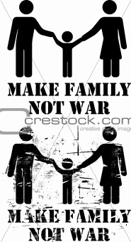 Make Family Not War