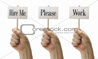 Three Signs In Male Fists Saying Hire Me, Please and Work Isolated on a White Background.
