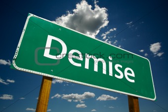 "Demise"  Road Sign