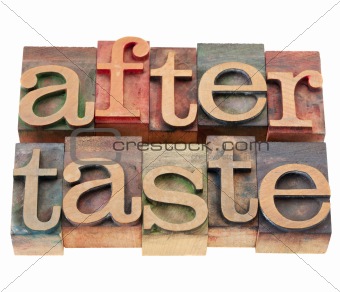 aftertaste word in letterpress type