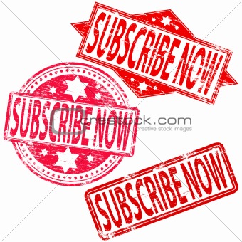 Subscribe Now rubber stamps.