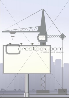 big board and construction crane in town
