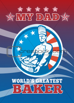 My Dad World's Greatest Baker Greeting Card Poster

