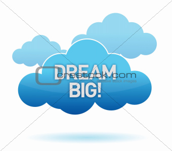 cloud and dream big text