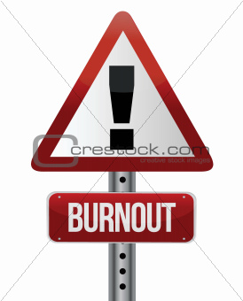 roadsign with a burnout concept