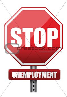Traffic sign stop unemployment