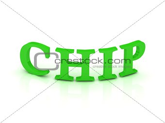 CHIP sign with green letters 