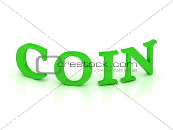 COIN sign with green letters 