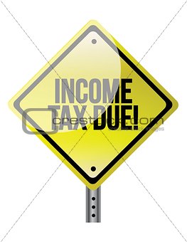 Income Tax Due warning sign illustration design