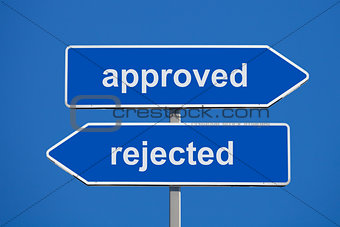 Approved and rejected signs