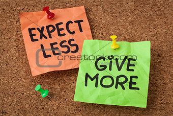 expect less, give more 