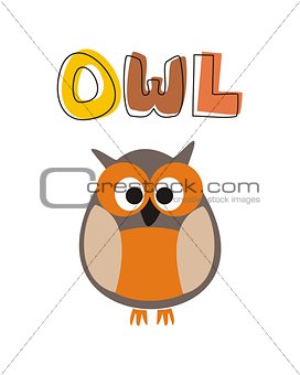O is for owl - vector illustration with funny staring orange owl sitting under hand drawn doodle word. Cute, cartoon symbol of wisdom