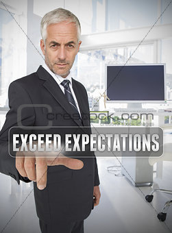 Businessman touching the term exceed expectations