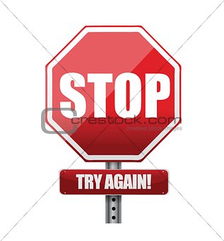 Stop try again road sign illustration design