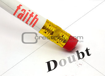 faith erases doubt