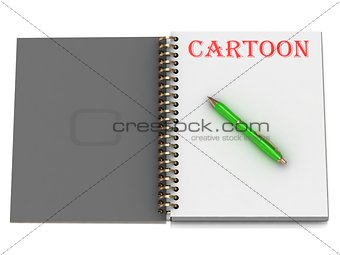 CARTOON inscription on notebook page 