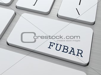 FUBAR. Internet Concept.