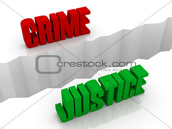 Two words CRIME and JUSTICE split on sides, separation crack.