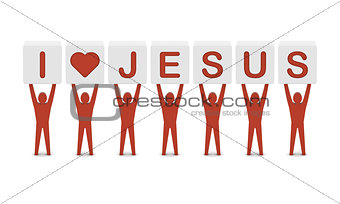 Men holding the phrase i love jesus.