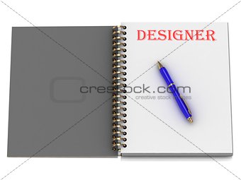 DESIGNER word on notebook page 
