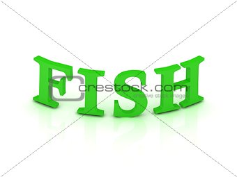 FISH sign with green letters 