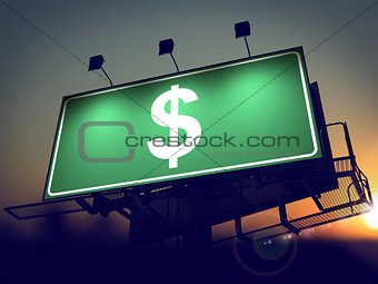 Dollar Sign - Billboard on the Sunrise Background.