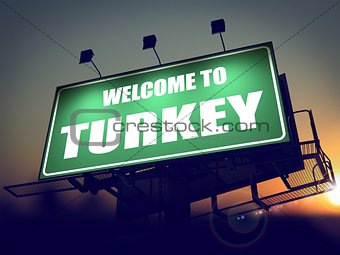 Welcome to Turkey Billboard at Sunrise.