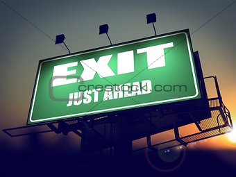 Exit Just Ahead on Green Billboard.