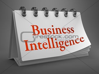 Business Intelligence Concept on Desktop Calendar.
