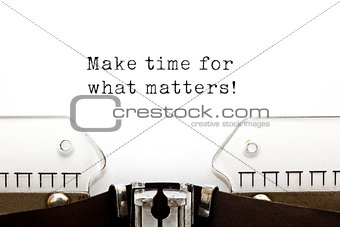 Make time for what matters Typewriter
