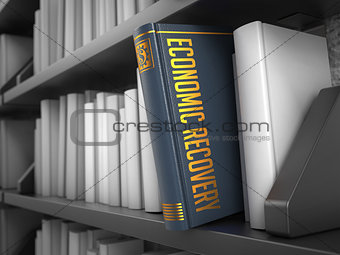 Economic Recovery - Title of Book. Finance Concept.