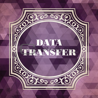 Data Transfer Concept. Purple Vintage design.