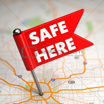 Safe Here - Small Flag on a Map Background with.