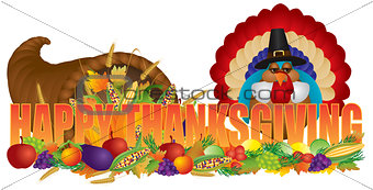 Happy Thanksgiving Text with Cornucopia Pilgrim Turkey