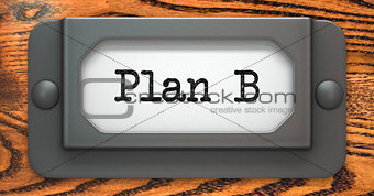 Plan B Concept on Label Holder.