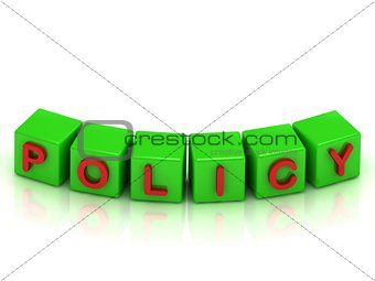 POLICY Inscription on the cubes of green colour 