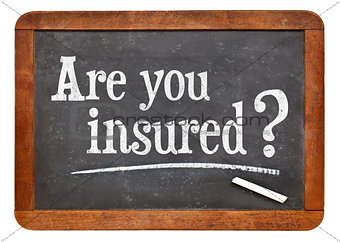 are you insured question
