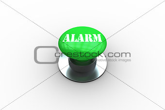 Alarm on digitally generated green push button