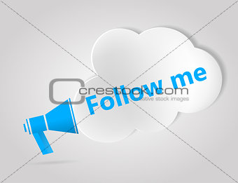 Blue megaphone and cloud with words Follow Me