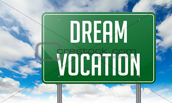 Dream Vocation on Highway Signpost.