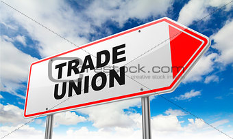 Trade Union on Red Road Sign.