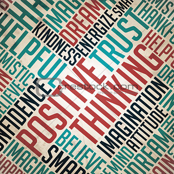 Positive Thinking Concept - Grunge Word Collage.