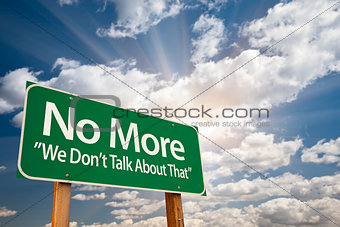 No More - We Don't Talk About That Green Road Sign