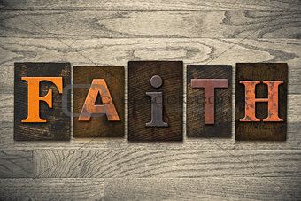 Faith Concept Wooden Letterpress Type