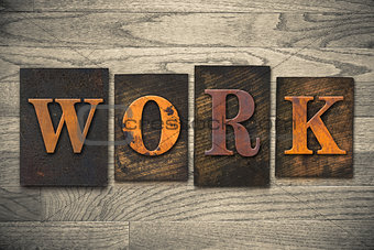 Work Concept Wooden Letterpress Type