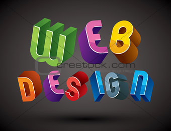 Web Design advertising phrase made with 3d retro style geometric