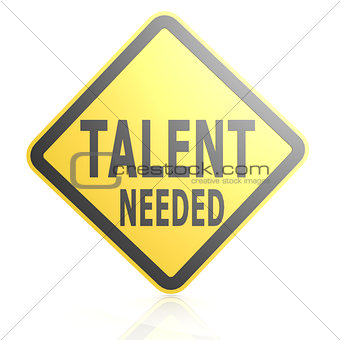 Talent needed road sign