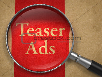 Teaser Ads through Magnifying Glass.